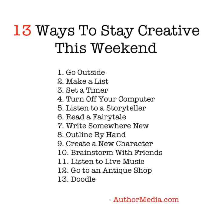 13 Ways To Stay Creative 13 Ways To Stay Creative